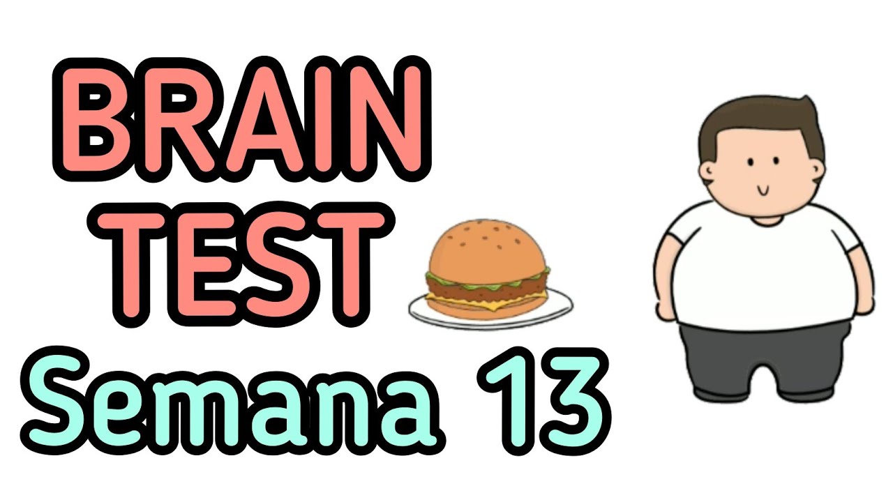 Brain Test: Tricky Puzzles - Semana 13 – Hora De Quemas Grasas Walkthrough
