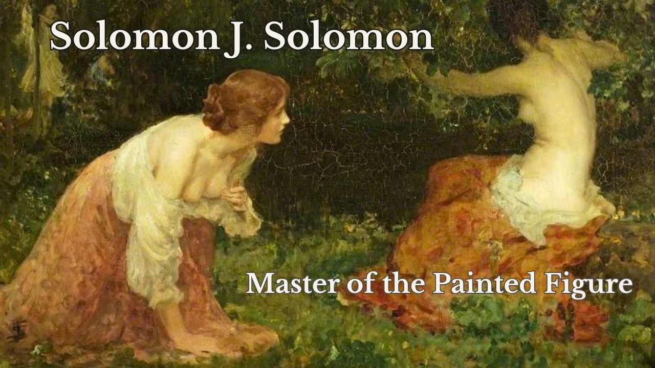 Solomon J. Solomon, A Master of the Painted Figure