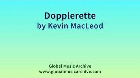 Dopplerette by Kevin MacLeod 1 HOUR