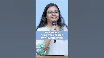 TIPS TO ACE CURRENT AFFAIRS WITH MAGAZINES!