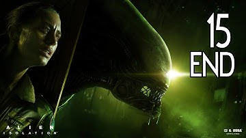Alien: Isolation - Ending Walkthrough Part 15 Gameplay