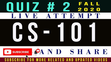 CS101 Quiz # 2 Live Attempt ( Day 1) || CS101 Quiz # 2 Solution 2020 || CS101 Quiz 2