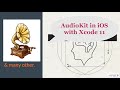AudioKit for iOS in Xcode 11 | Part 1