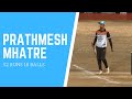 Prathmesh mhatre  52 runs 18 balls  golden star chashak 2020  matheran