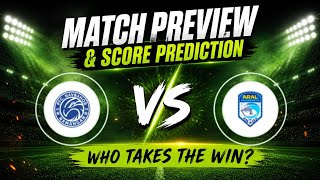 NAVBAHOR VS KARAKALPAKSTAN – FULL MATCH PREVIEW & PREDICTION!