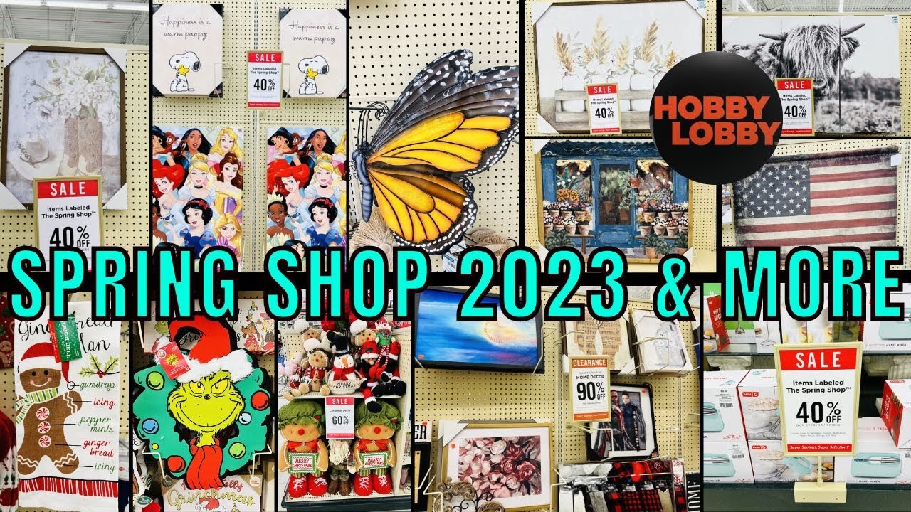 HOBBY LOBBY SPRING SHOP 2023 SHOP W/ME 90 OFF CLEARANCE 60 OFF