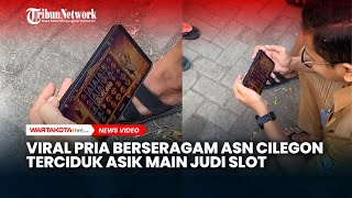 Viral Pria Berseragam ASN Cilegon Terciduk Asik Main Judi Slot