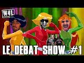 Le dbat show 1