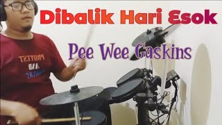 Dibalik Hari Esok - Pee Wee Gaskins drum cover