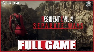 Resident Evil 4 Remake SEPARATE WAYS DLC PS4 Pro FULL GAME Gameplay Walkthrough (No Commentary)