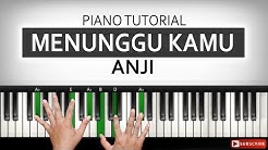 Belajar Piano MENUNGGU KAMU - Anji | Part 1 | Belajar Piano Keyboard  - Durasi: 7:19. 