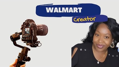 WALMART CREATOR PROGRAM | HOW TO SET UP YOUR WALMART STOREFRONT