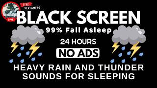 🔴 Heavy Rain and Thunder Sounds for Sleeping - Black Screen | Deep Sleep Rainstorm, Insomnia Relief
