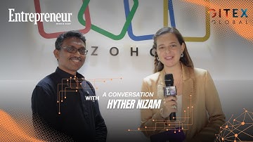 GITEX Spotlight: Hyther Nizam: Leading Digital Transformation as President MEA at Zoho