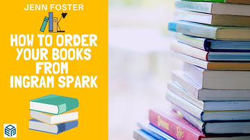 How to order your books from Ingram Spark Print on Demand