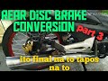 Rear disc brake conversion final part