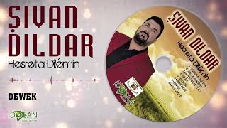 Şivan Dıldar Dewek
