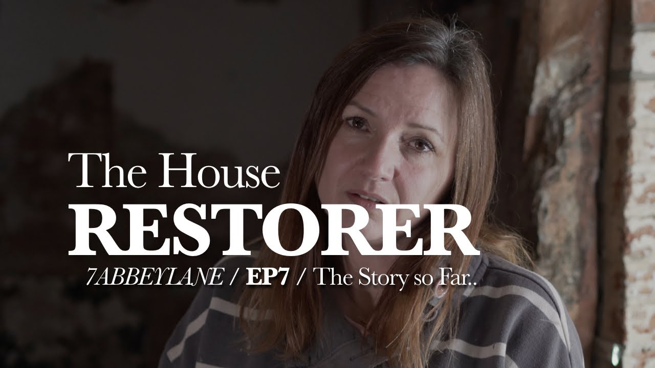 Episode 7 - Advice For Anyone Thinking Of Renovating An Historic Tudor House!!