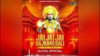 Jay Jay Jay Bajrang Bali ( 150 Bpm Remix ) Jonny Sufi - DJ OSL