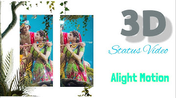 3D Trending Full screen status Editing alight motion |3d behind object status video editing hindi