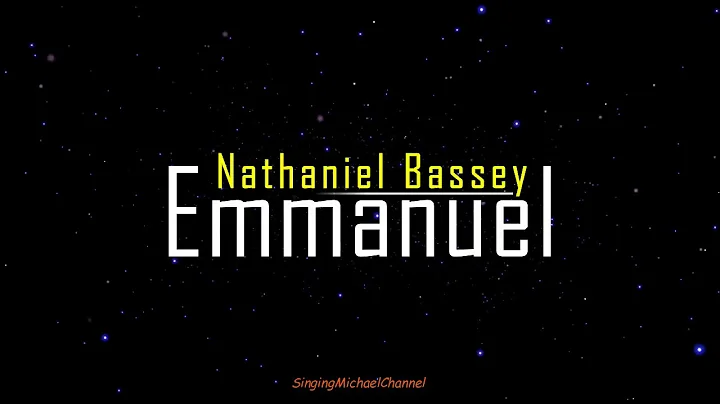 Emmanuel (Lyrics) - Nathaniel Bassey by SingingMic...