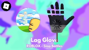 How to get the LAG GLOVE & 