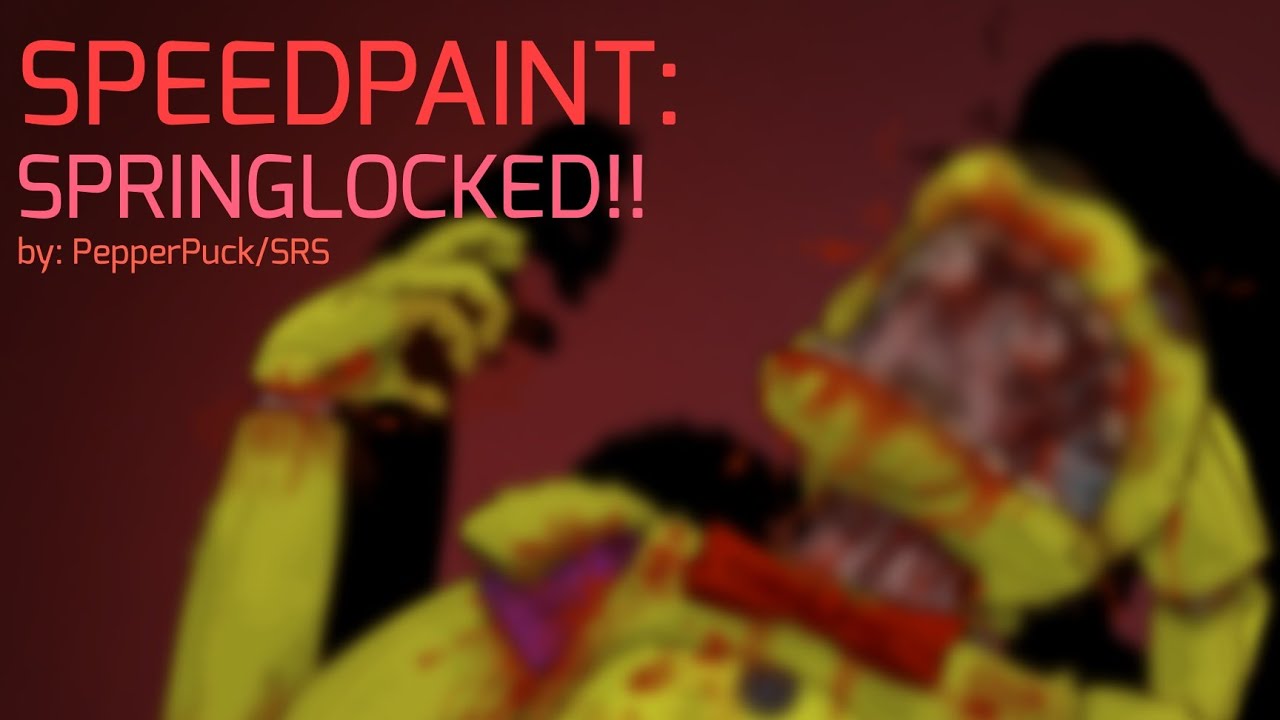 [BLOOD 13+] SPRINGLOCKED!! [FNaF Speedpaint] - YouTube