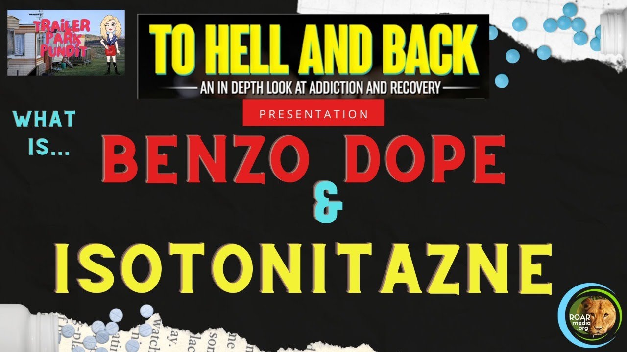 Trailer Park Pundit To Hell & Back Thursday, What is Benzo Dope