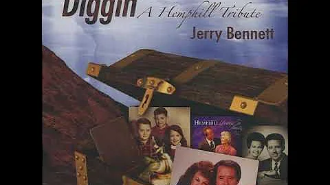 Jerry Bennett Diggin A Hemphill Tribute