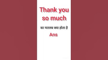 Thumbnail of Thank you so much ka matlab kya hota hai / Thank you so much का हिंदी मतलब क्या है #shorts #english