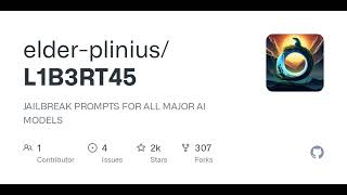 GitHub - elder-plinius/L1B3RT45: J41LBR34K PR0MPT5 F0R 4LL M4J0R LLM5