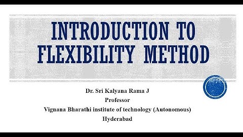 Introduction to Flexibility Method