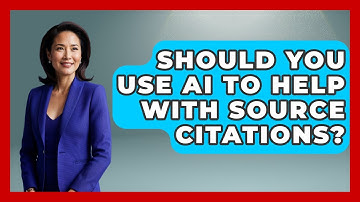 Should You Use AI To Help With Source Citations? - Junior Year Jumpstart