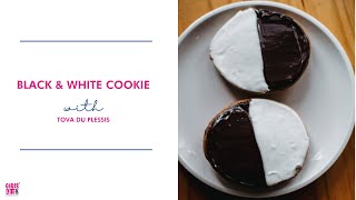 Black & White Cookie Baking with Pastry Chef Tova Du Plessis of Essen Bakery