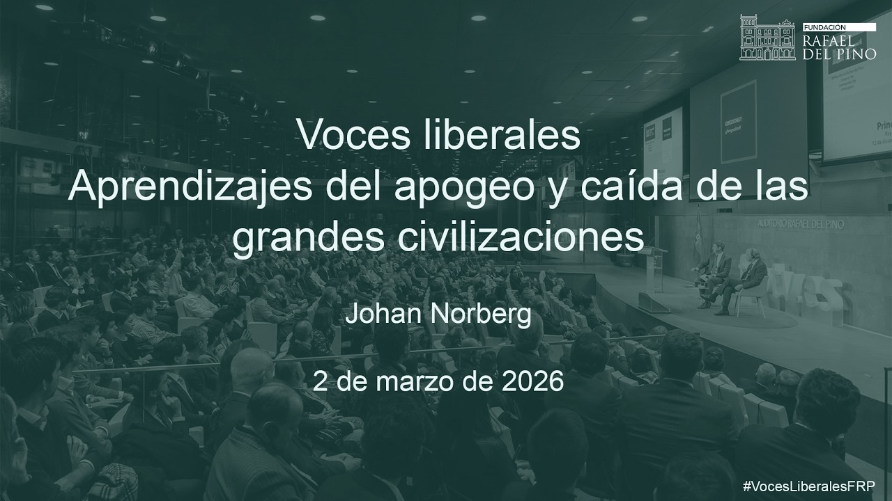 Conf. Magistral «Voces liberales: Aprendizajes del apogeo y caída de las grandes civilizaciones»