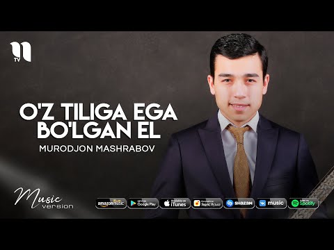 Murodjon Mashrabov — O'z tiliga ega bo'lgan el (audio 2021)