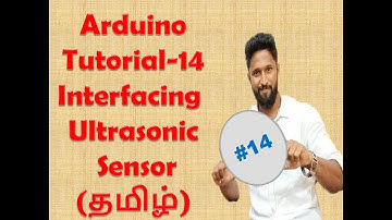 #14 Ultrasonic Sensor Interfacing With Arduino - Arduino Tutorial (Tamil)
