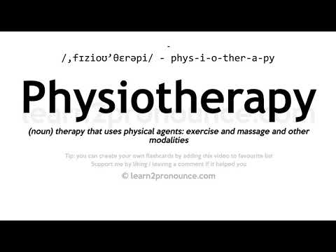 Pagbigkas ng Physiotherapy | Kahulugan ng Physiotherapy