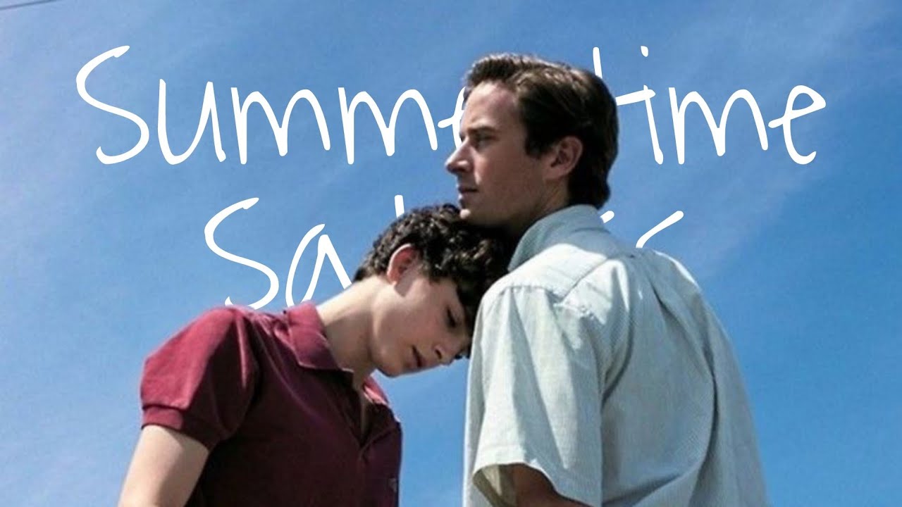Elio & Oliver (Call Me By Your Name) - Summertime Sadness