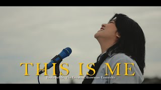 THIS IS ME - KEALA SETTLE (SASQIA DEVARA COVER)