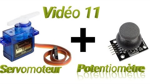 Arduino : Contrôler un Servomoteur | Angles Fixes + Commande avec Potentiomètre (Tutoriel Complet)