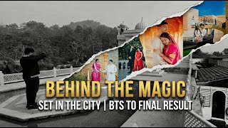 Pre-Wedding Shoot at Set in the City | BTS to Final Result 🎥2026