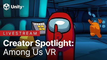 Among Us VR | Unity Creator Spotlight