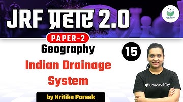 03:00 PM - NTA UGC NET 2021 | Geography by Kritika Pareek | Indian Drainage System