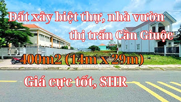 Đất thổ giá rẻ Cần Giuộc. Diện tích 400m2 thổ cư thị trấn Cần Giuộc Đường Nguyễn An Ninh giá tốt SHR