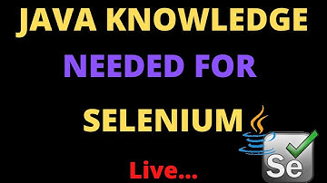 Selenium Automation Testing  Live Session || Java Knowledge Needed For Selenium || Selenium Java