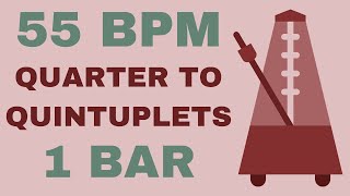 Metronome Click Track - 1 Bar Quarter to Quintuplet Notes 55 bpm - Smartronome