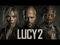 Lucy 2 Movie 2026 | Jason statham, Scarlett Johansson, Morgan Freeman | Fact And Review Fanmade vcd