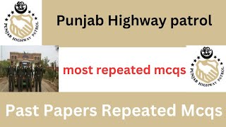 Punjab highway patrol police most repeated mcqs| punjab highway patrol police | PHP  repeated mcqs.