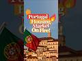 🔥 Portugal’s Housing Market Is on Fire! | Is This a Boom or a Bubble? 💸